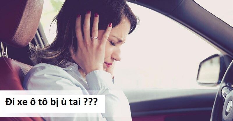 Dấu hiệu nhận biết tiếng ù trong xe ô tô